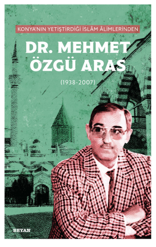 Konya'nın Yetiştirdiği İslam Alimlerinden Mehmet Özgü Aras