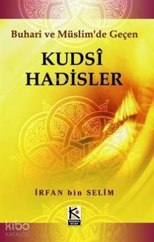Kudsi Hadisler - Karınca & Polen Yayınları - Selamkitap.com'da