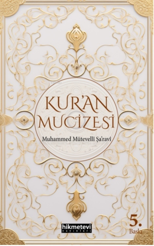 Kur’an Mucizesi - Hikmet Evi Yayınları - Selamkitap.com'da