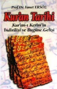 Kur´an Tarihi; Kur'an'ı Kerimin İndirilişi ve Bugüne Gelişi - Ravza Ya