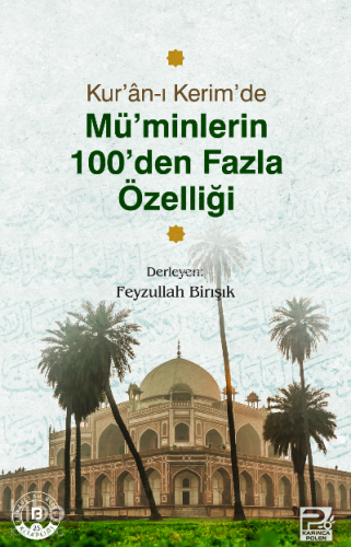 Kur'an-ı Kerim' de Mü'minlerin 100'den Fazla Özelliği