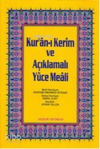 Kuran-ı Kerim ve Açıklmalı Yüce Meali - Orta Boy; 3'lü Meal 2 Renk