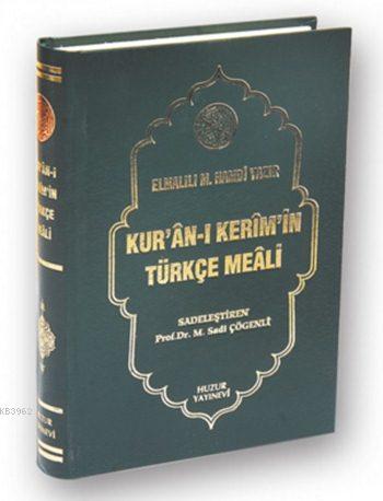 Kuran-ı Kerim'in Meali (Hafız Boy-Metinsiz) - Huzur Yayınevi - Selamki