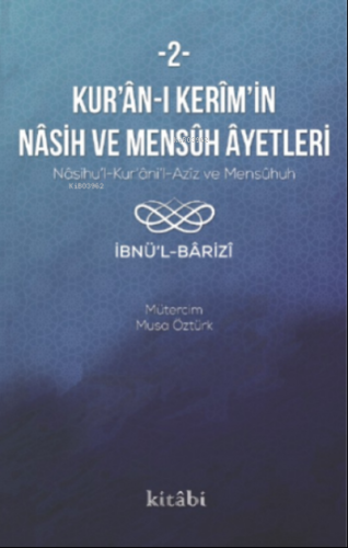 Kur'an-ı Kerim'in Nasih ve Mensuh 2 - Kitabi Yayınevi - Selamkitap.com