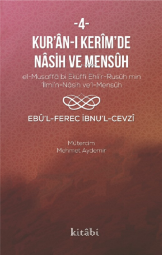 Kur'an-ı Kerim'in Nasih ve Mensuh 4 - Kitabi Yayınevi - Selamkitap.com