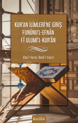 Kuran İlimlerine Giriş - Kitabi Yayınevi - Selamkitap.com'da