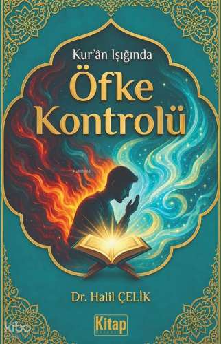 Kur'an Işığında Öfke Kontrolü - Kitap Dünyası - Selam Kitap