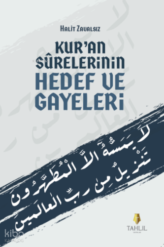 Kuran Surelerinin Hedef ve Gayeleri - Tahlil Yayınları - Selamkitap.co