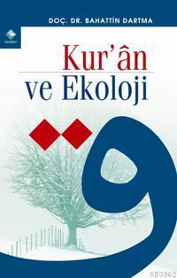 Kur'an ve Ekoloji - Rağbet Yayınları - Selamkitap.com'da