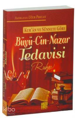 Kur'an ve Sünnete Göre Büyü Cin Nazar Tedavisi (Rukye)