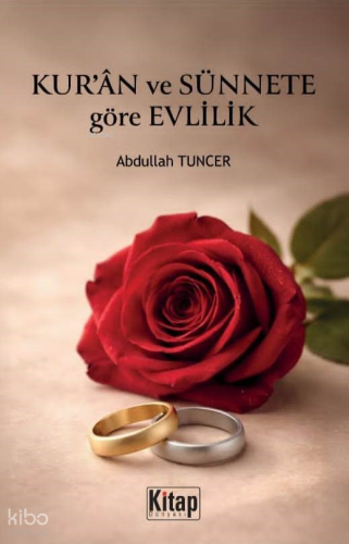 Kur'an ve Sünnete Göre Evlilik - Kitap Dünyası - Selamkitap.com'da