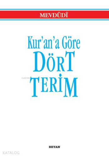 Kur'an'a Göre Dört Terim (Küçük Boy)