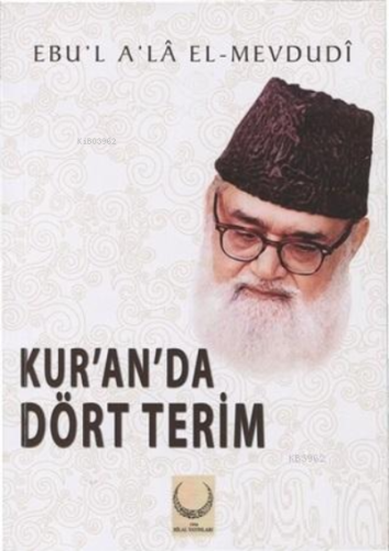 Kur'an'da Dört Terim - Hilal Yayınları - Selamkitap.com'da