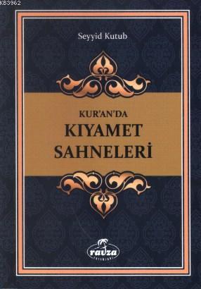 Kur'an'da Kıyamet Sahneleri - Ravza Yayınları - Selamkitap.com'da