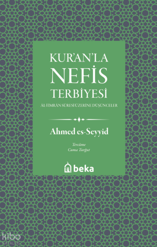 Kur'anla Nefis Terbiyesi - Beka Yayınları - Selamkitap.com'da