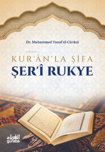 Kuranla Şifa Şeri Rukye - Guraba Yayınları - Selamkitap.com'da