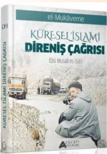 Küresel İslami Direniş Çağrısı - Anlatı Yayınları - Selamkitap.com'da