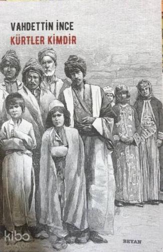 Kürtler Kimdir - Beyan Yayınları - Selamkitap.com'da