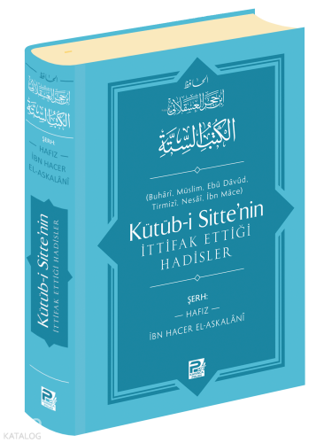 Kütüb-i Sitte'nin İttifak Ettiği Hadisler