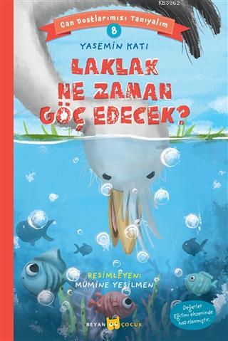 Laklak Ne Zaman Göç Edecek? - Can Dostlarımızı Tanıyalım 8 - Beyan Çoc