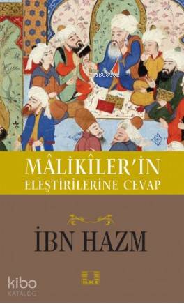 Maliklerin Eleştirilerine Cevap - İlke Yayıncılık - Selamkitap.com'da