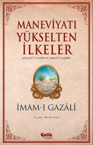 Maneviyatı Yükselten İlkeler - Çelik Yayınevi - Selamkitap.com'da