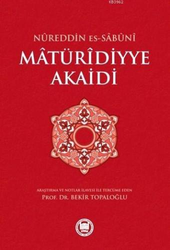 Mâtürîdiyye Akaidi - M. Ü. İlahiyat Fakültesi Vakfı Yayınları - Selamk