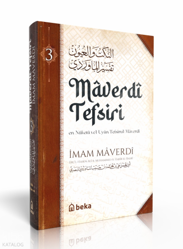 Maverdi Tefsiri - en-Nüketü Vel Uyun Tefsirul Maverdi - 3. Cilt - Beka