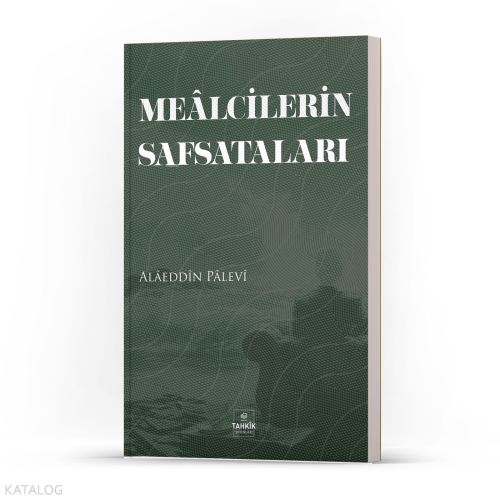 Mealcilerin Safsataları - Tahkîk Yayınları - Selamkitap.com'da