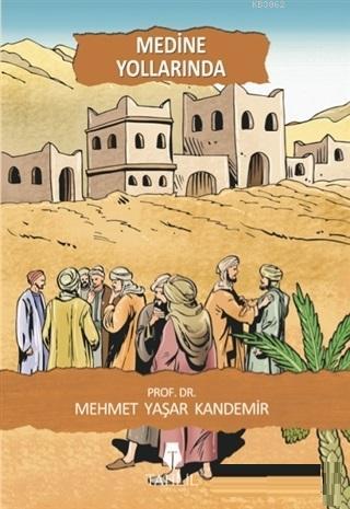 Medine Yollarında - Tahlil Yayınları - Selamkitap.com'da