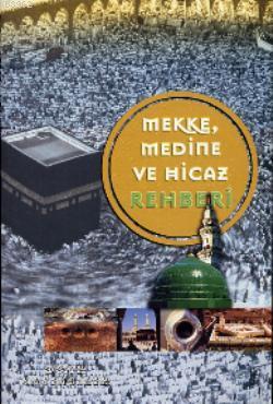 Mekke, Medine ve Hicaz Rehberi - Ocak Yayıncılık - Selamkitap.com'da