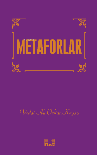 Metaforlar - İlke Yayıncılık - Selamkitap.com'da