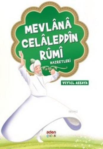 Mevlana Celaleddin Rumi Hazretleri - Aden Yayınları - Selamkitap.com'd