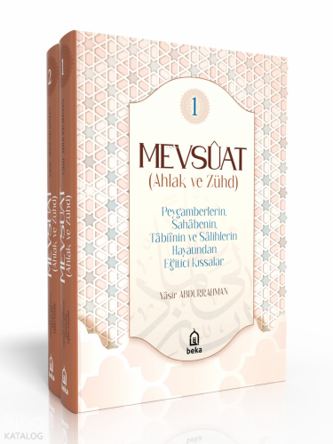 Mevsuat (Ahlak ve Zühd) - Peygamberlerin, Sahabenin, Tabiinin ve Salih