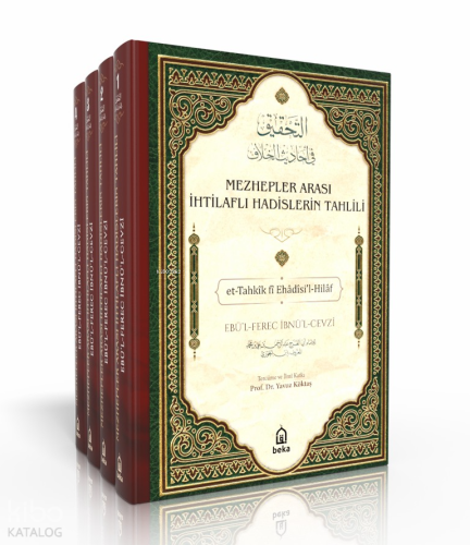 Mezhepler Arası İhtilaflı Hadislerin Tahlili - et-Tahkik fi Ehadisil Hilaf - 4 Cilt Takım