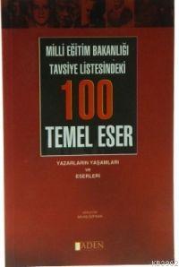 Milli Eğitim Bakanlığı Tavsiye Listesindeki| 100 Temel Eser - Aden Yay