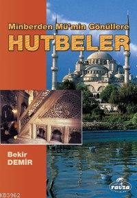 Minberden Mü'min Gönüllere Hutbeler - Ravza Yayınları - Selamkitap.com