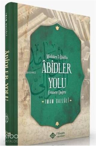 Minhacu'l-Abidin Abidler Yolu; Cennete Doğru