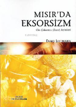 Mısır'da Eksorsizm; Cin Çıkarma Zaar Ayinleri - Ocak Yayıncılık - Sela