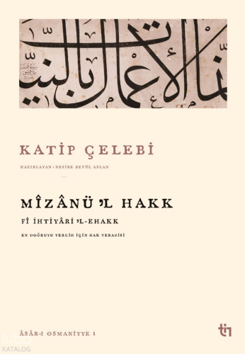 Mizanü'l Hakk - Fî İhtiyâril Ehak - Tin Yayınları - Selamkitap.com'da