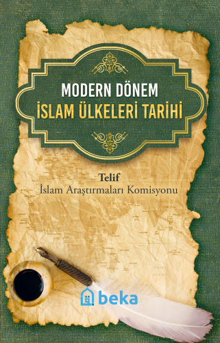 Modern Dönem İslam Ülkeleri Tarihi - Beka Yayınları - Selamkitap.com'd