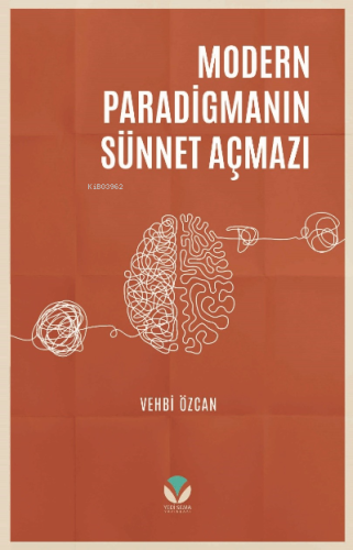 Modern Paradigmanın Sünnet Açmazı - Yedi Sema Yayınları - Selamkitap.c