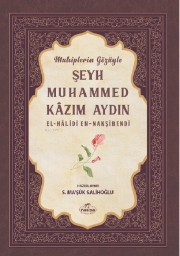 Muhiplerin Gözüyle Şeyh Muhammed - Ravza Yayınları - Selamkitap.com'da