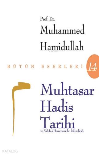 Muhtasar Hadis Tarihi - Beyan Yayınları - Selamkitap.com'da
