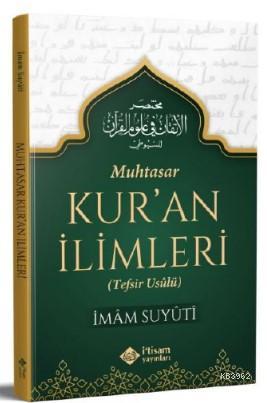 Muhtasar Kuran İlimleri - İtisam Yayınları - Selamkitap.com'da