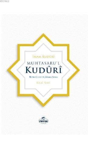 Muhtasaru'l Kuduri - مختصر القدوري عربي تركي; Metin, Çeviri, Açıklama,