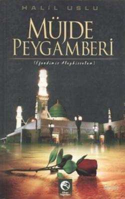 Müjde Peygamberi - Cihan Yayınları - Selamkitap.com'da