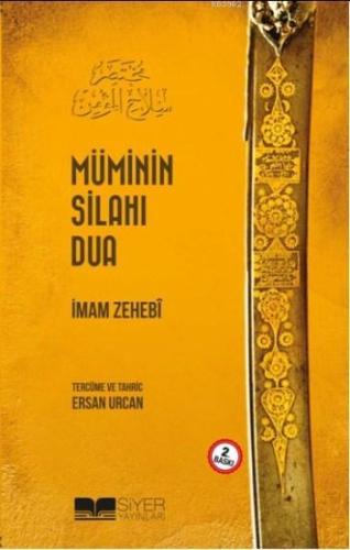 Müminin Silahı Dua - Siyer Yayınları - Selamkitap.com'da