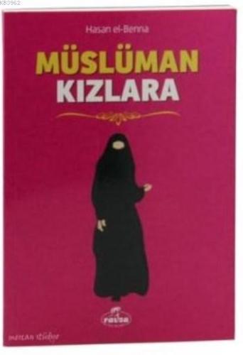 Müslüman Kızlara - Ravza Yayınları - Selamkitap.com'da