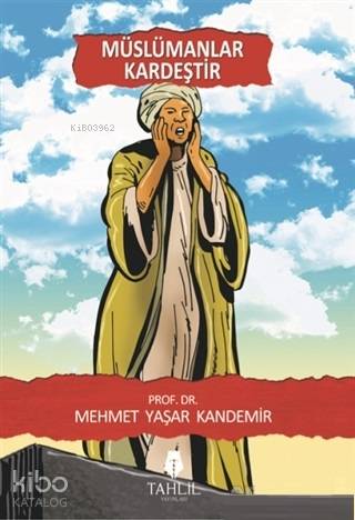 Müslümanlar Kardeştir - Tahlil Yayınları - Selamkitap.com'da